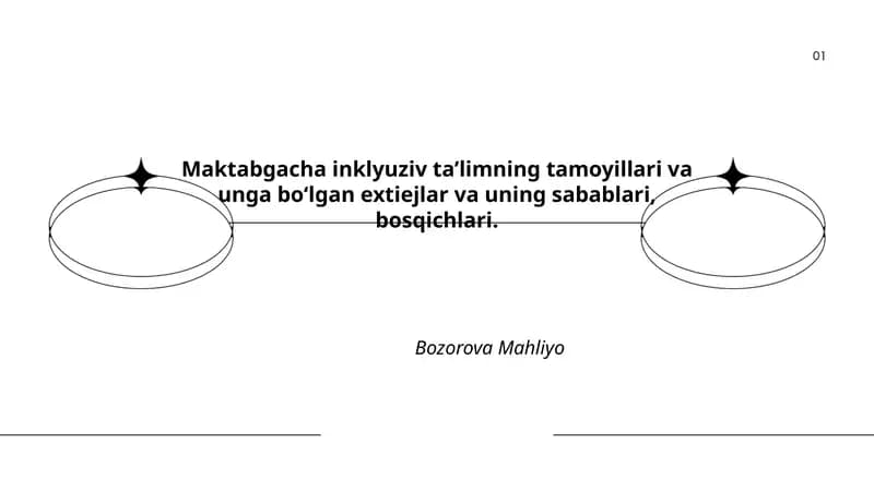 Maktabgacha inklyuziv ta’limning tamoyillari va unga bo‘lgan extiejlar va uning sabablari