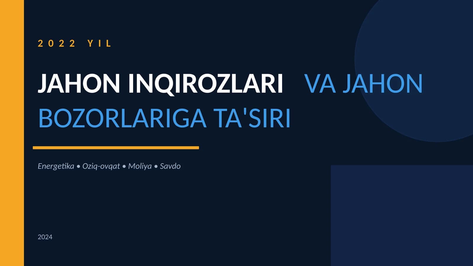 2022 YIL JAHON INQIROZLARIVA JAHON BOZORLARIGA TA'SIRI