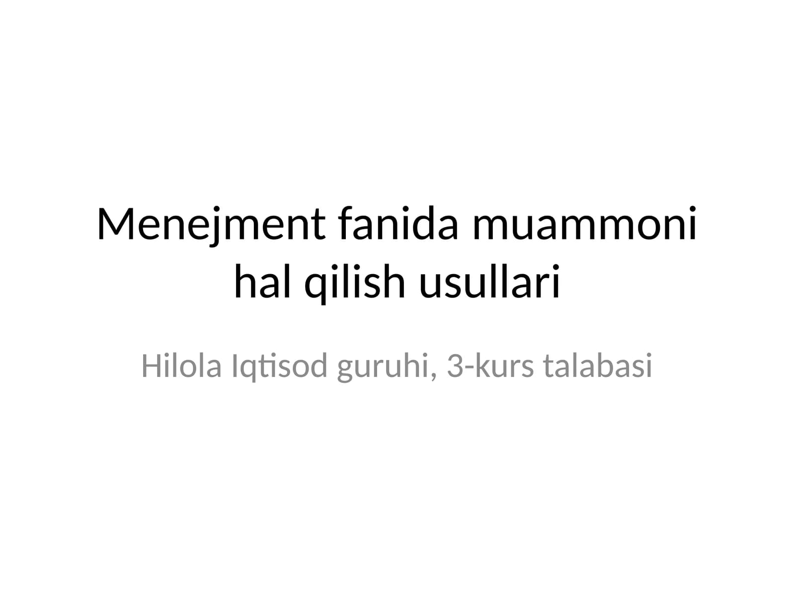 Menejment fanida muammoni hal qilish usullari