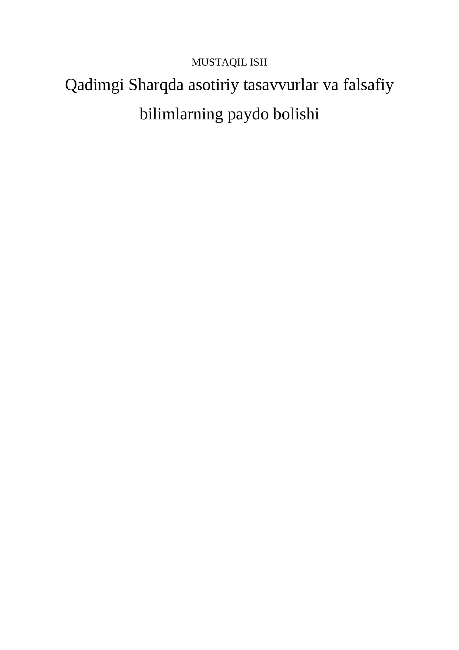 Qadimgi Sharqda asotiriy tasavvurlar va falsafiy bilimlarning paydo bolishi