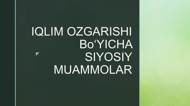 Iqlim o‘zgarishi va ekologik masalalar