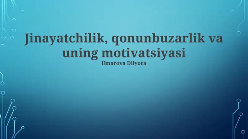 Jinayatchilik, qonunbuzarlik va uning motivatsiyasi