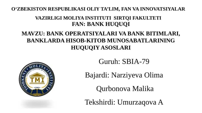 Bankoperatsiyalarivabankbitimlari,banklardahisob-kitobmunosabatlarininghuquqiyasoslari
