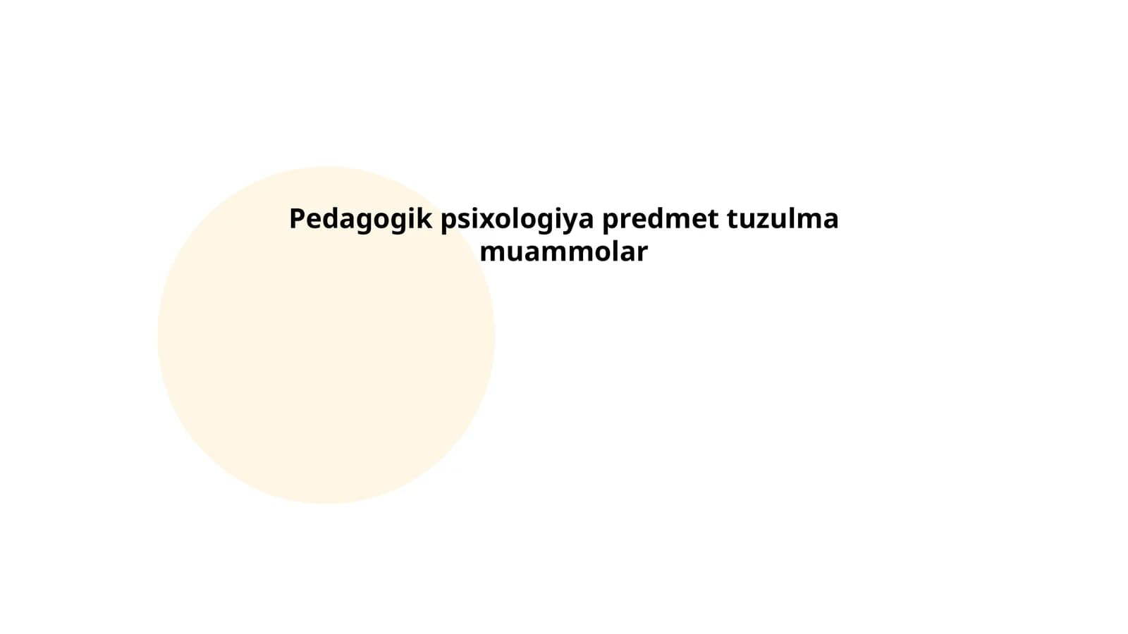 Pedagogik psixologiya predmet tuzulma muammolar