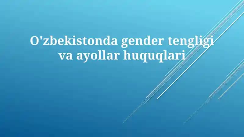 Gender Tengligi va Ayollar huquqlari