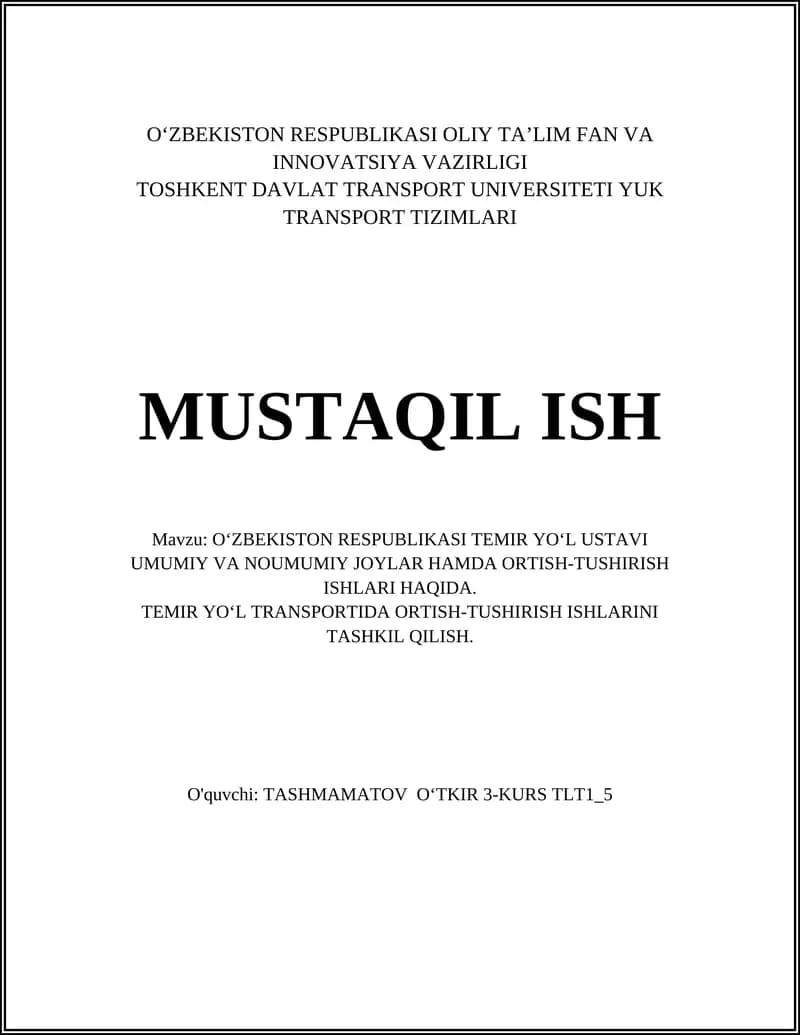O‘zbekiston Respublikasi Temir Yo‘l Ustavi Umumiy va Noumumiy Joylar hamda Ortish-Tushirish Ishlari