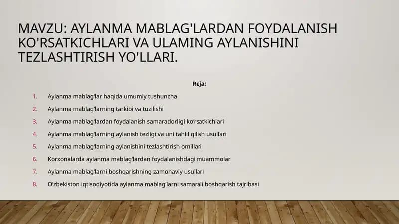 Aylanma mablag'lardan foydalanish ko'rsatkichlari va ulaming aylanishini tezlashtirish yo'llari.