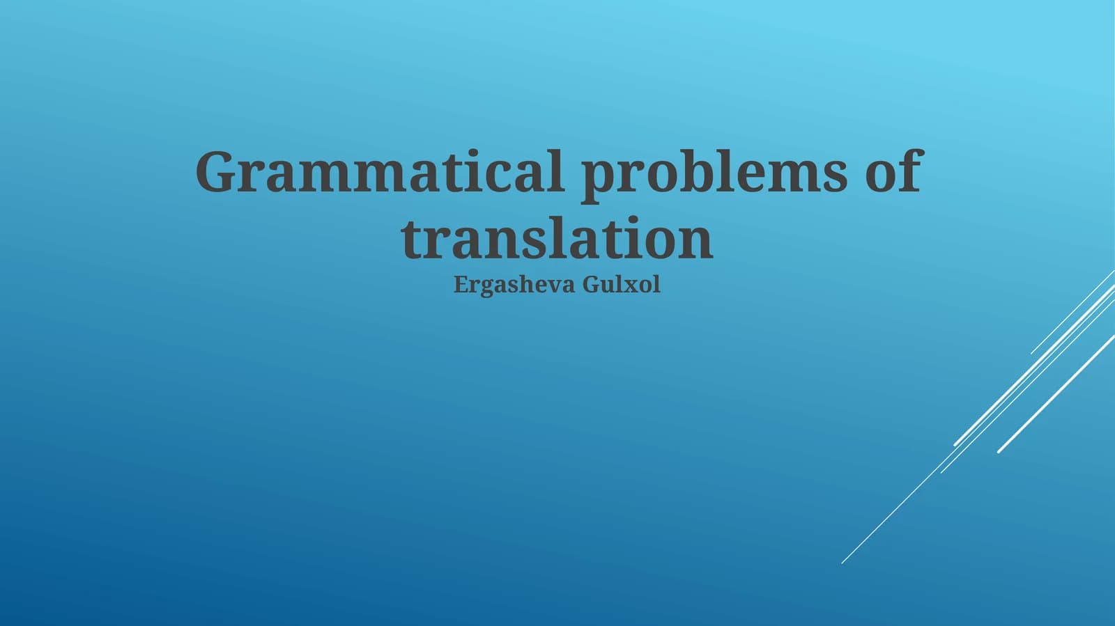 Grammatikaviy tarjimada grammatik muammolari