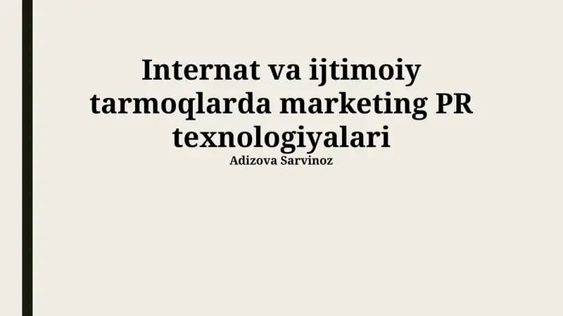 Internet va ijtimoiy tarmoqlarda marketing PR texnologiyalari