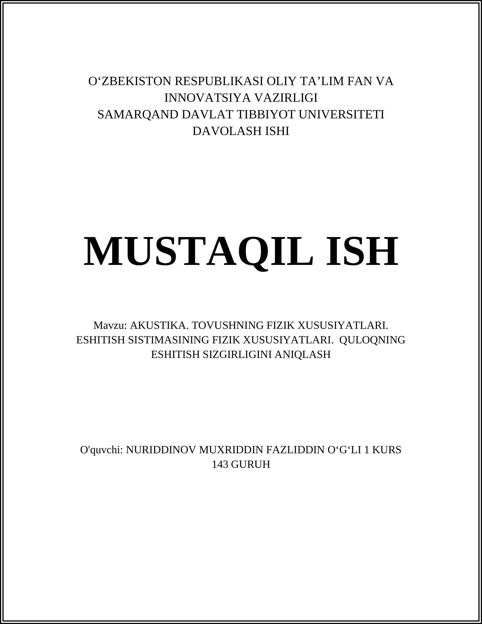 AKUSTIKA. TOVUSHNING FIZIK XUSUSIYATLARI. ESHITISH SISTIMASINING FIZIK XUSUSIYATLARI. QULOQNING ESHITISH SIZGIRLIGINI ANIQLASH