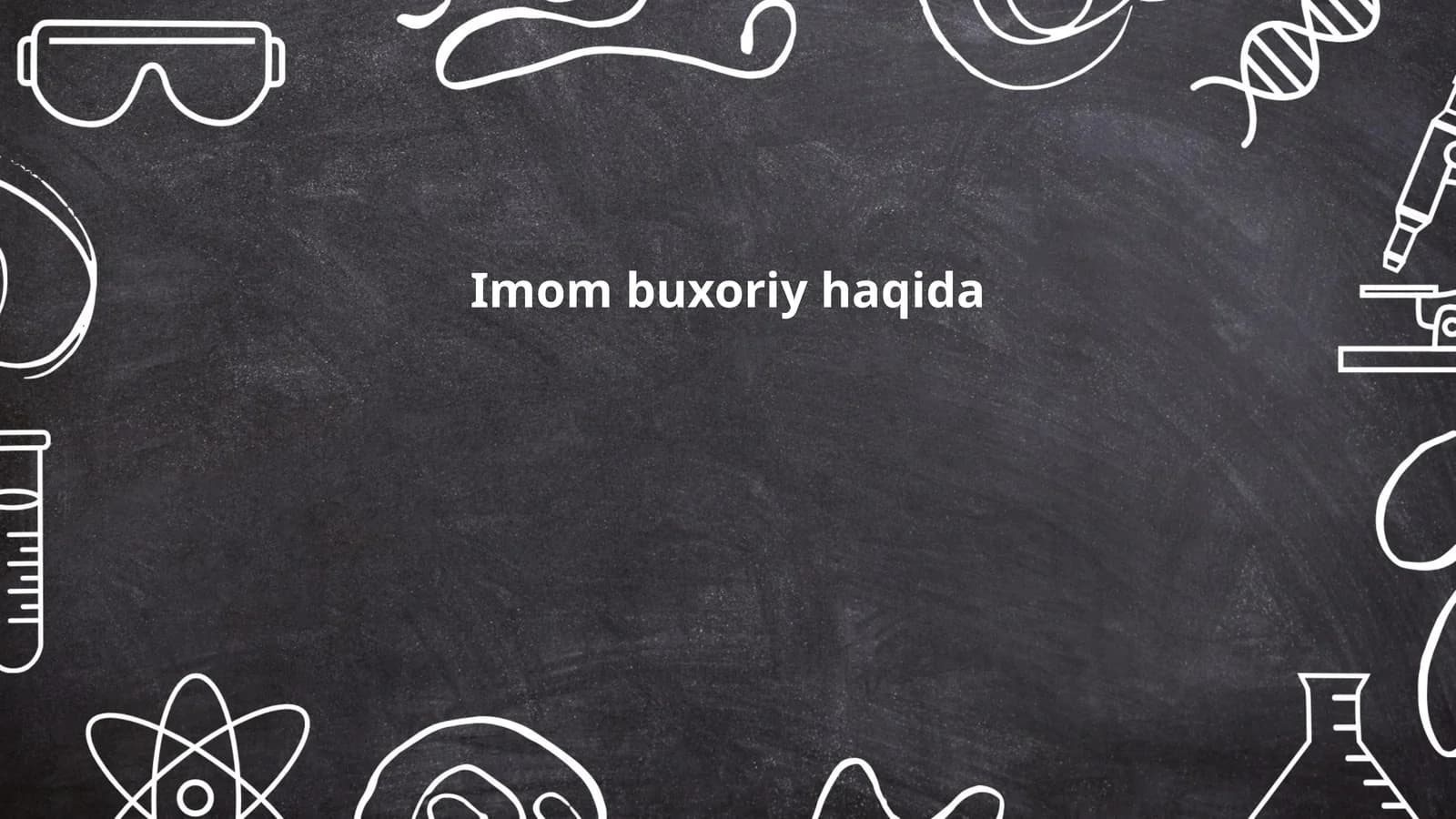 Imom buxoriy haqida