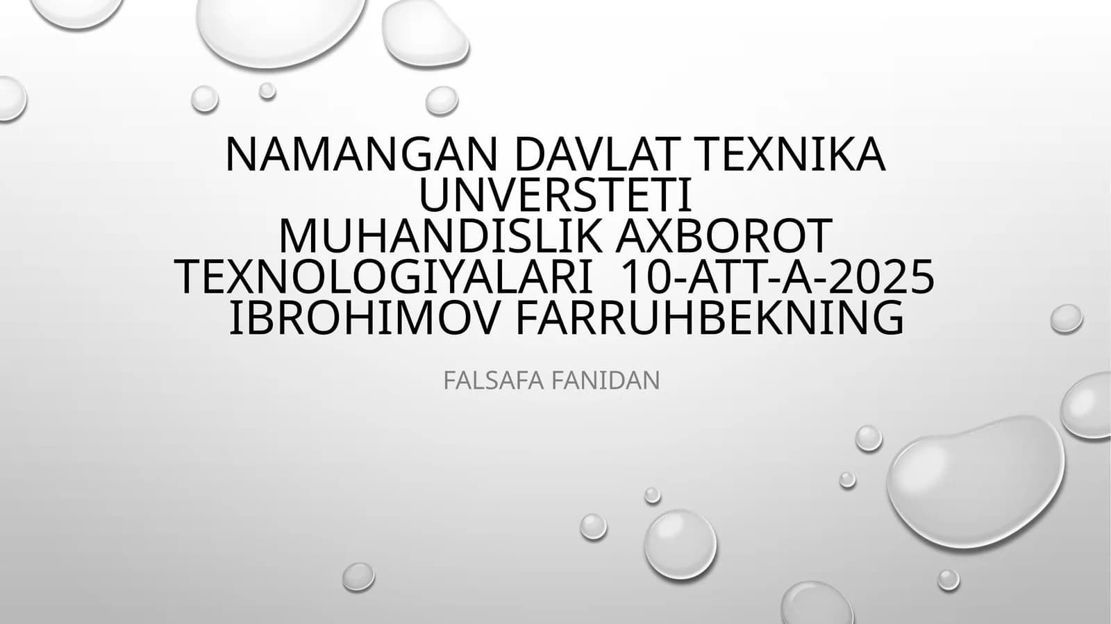 Ibrohimov Farruhbekning Falsafa fanidan