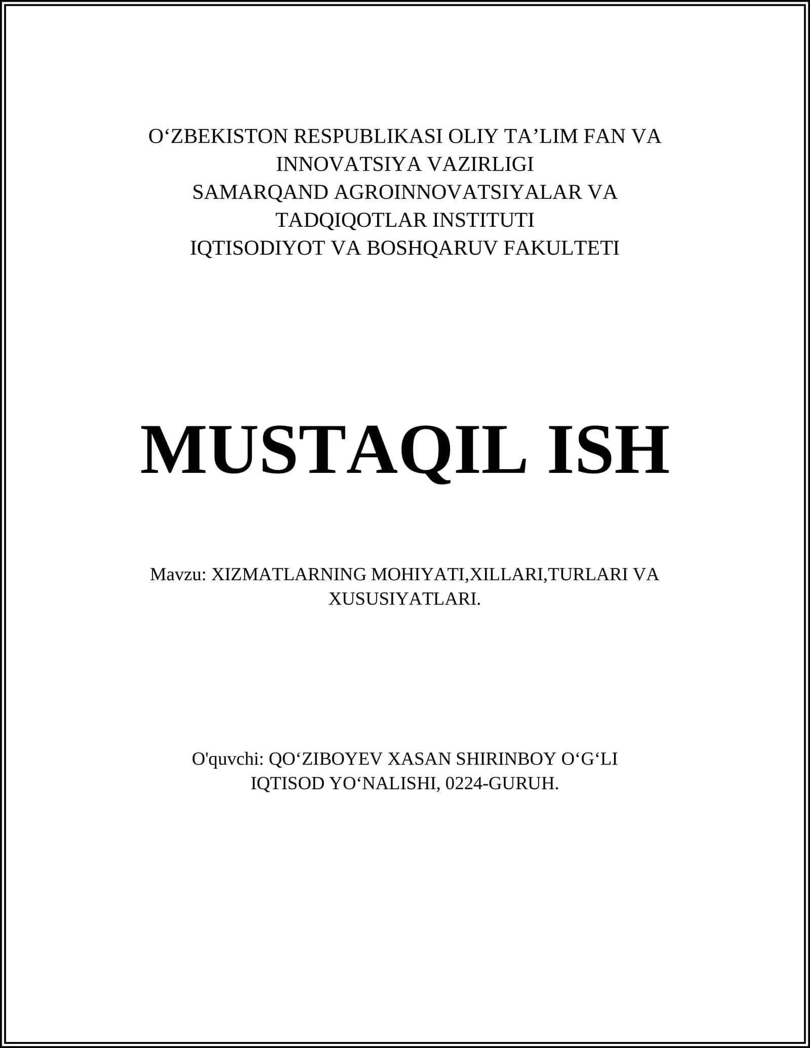 XIZMATLARNING MOHIYATI,XILLARI,TURLARI VA XUSUSIYATLARI