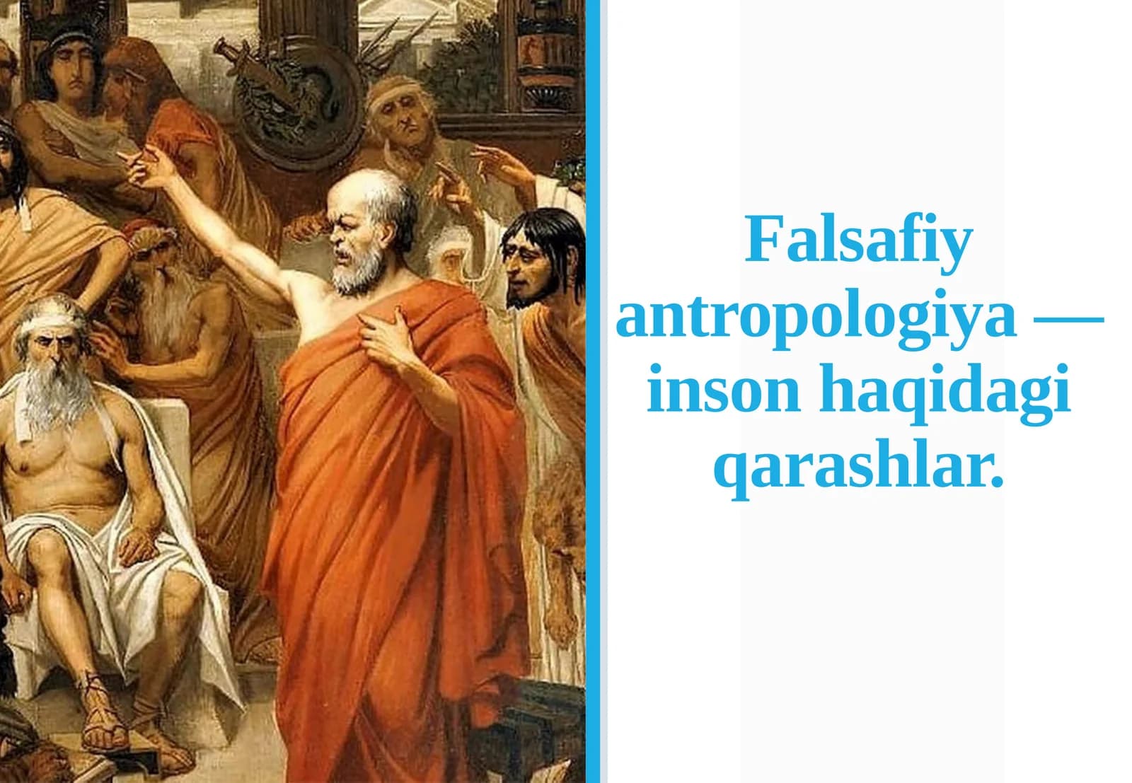 Falsafiy antropologiya—inson haqidagi qarashlar