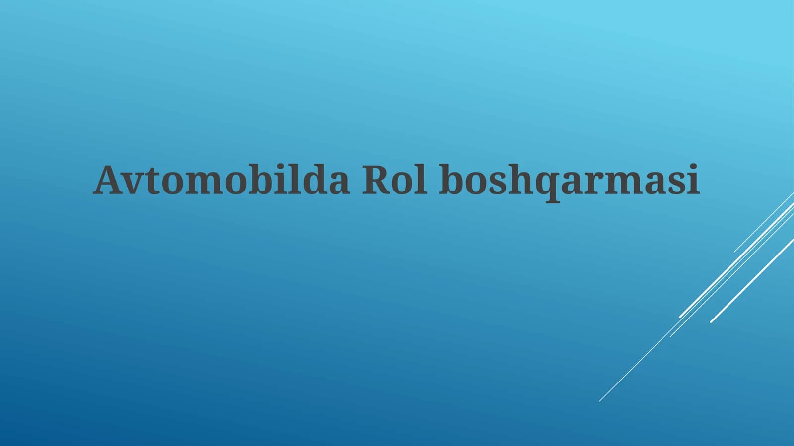 Avtomobilda Rolboshqarmasi