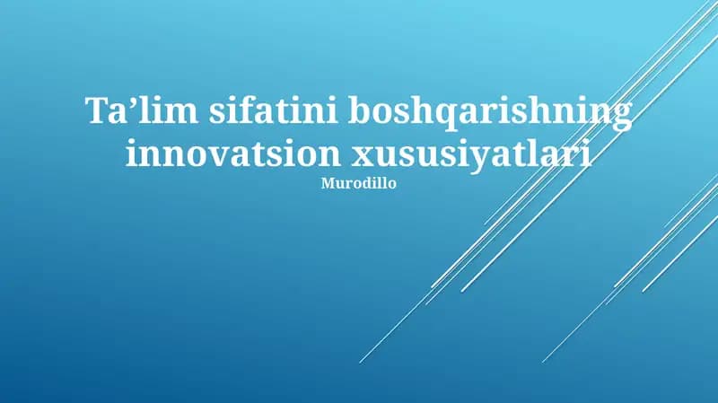 Ta’lim sifatini boshqarishning innovatsion xususiyatlari