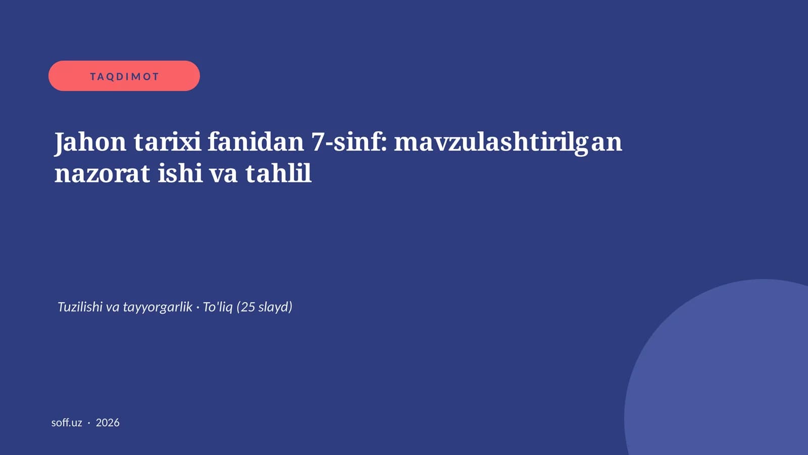 Jahon tarixi fanidan 7-sinf: mavzulashtirilgan nazorat ishi va tahlil