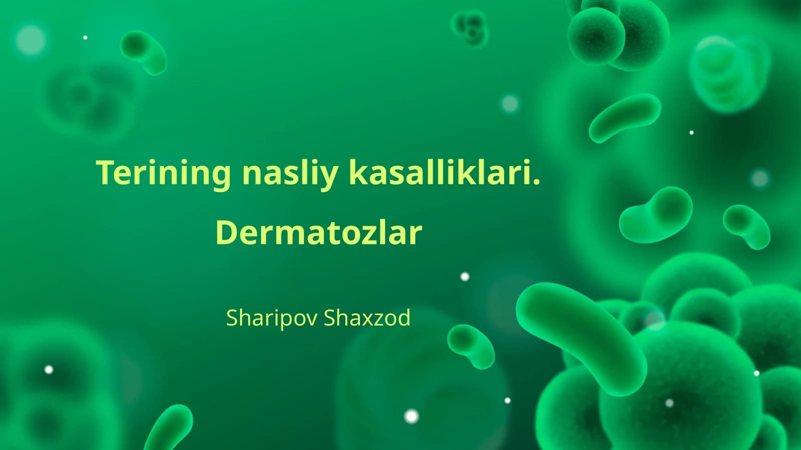 Terining nasliy kasalliklari. Dermatozlar