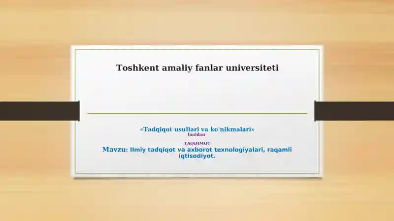 Ilmiy Tadqiqot va Axborot Texnologiyalari. Raqamli Iqtisodiyot