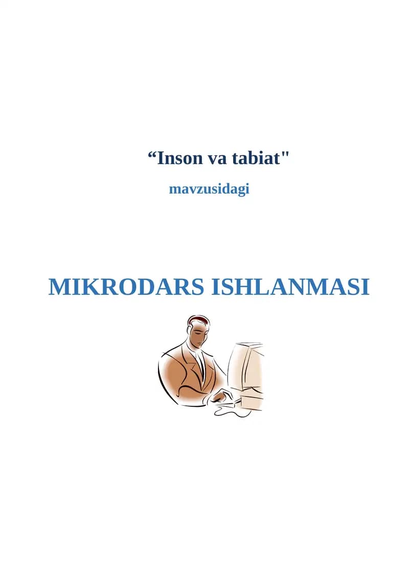 “Inson va tabiat"
MIKRODARS ISHLANMASI