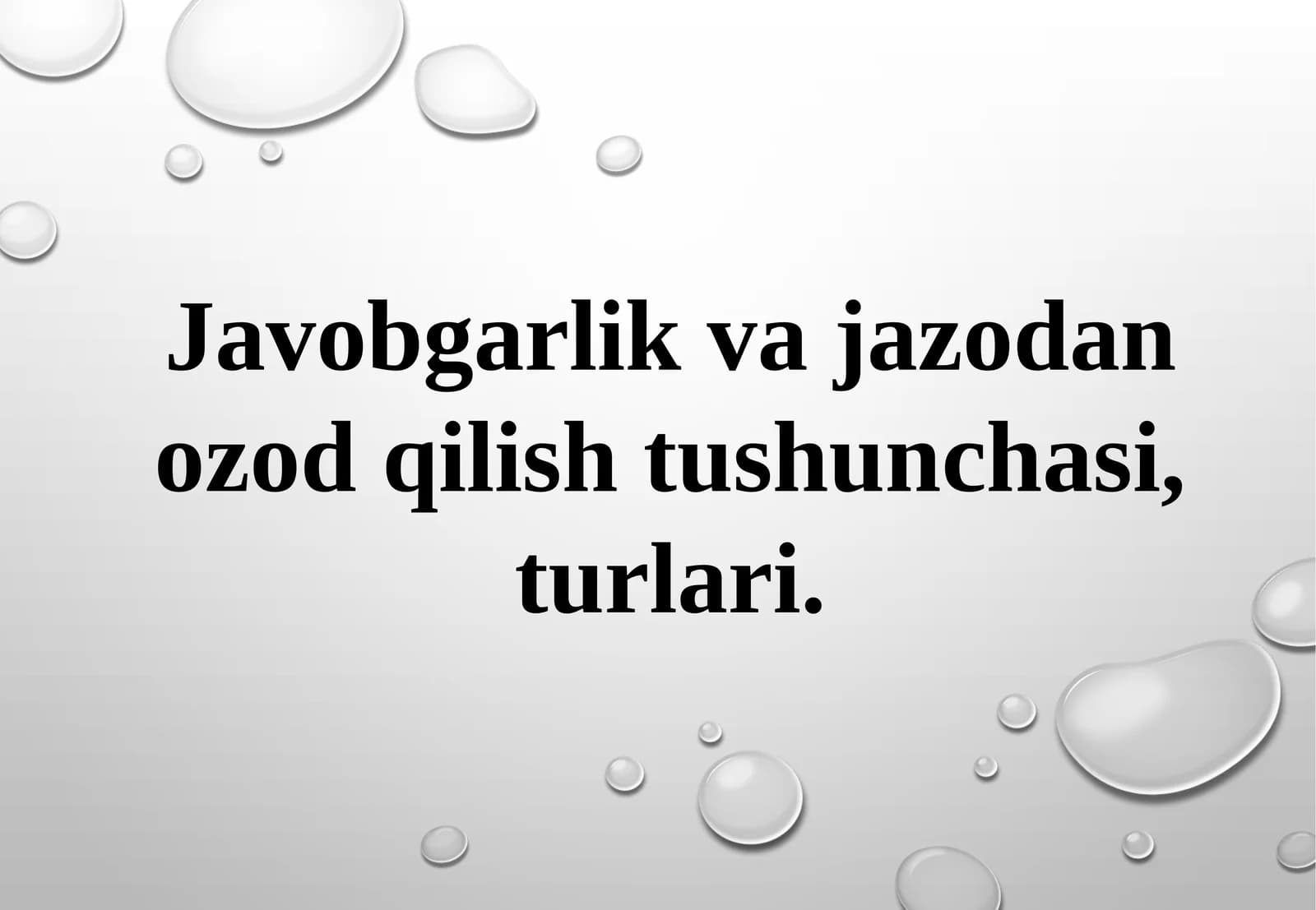 Javobgarlik va jazo dan ozod qilish tushunchasi, turlari