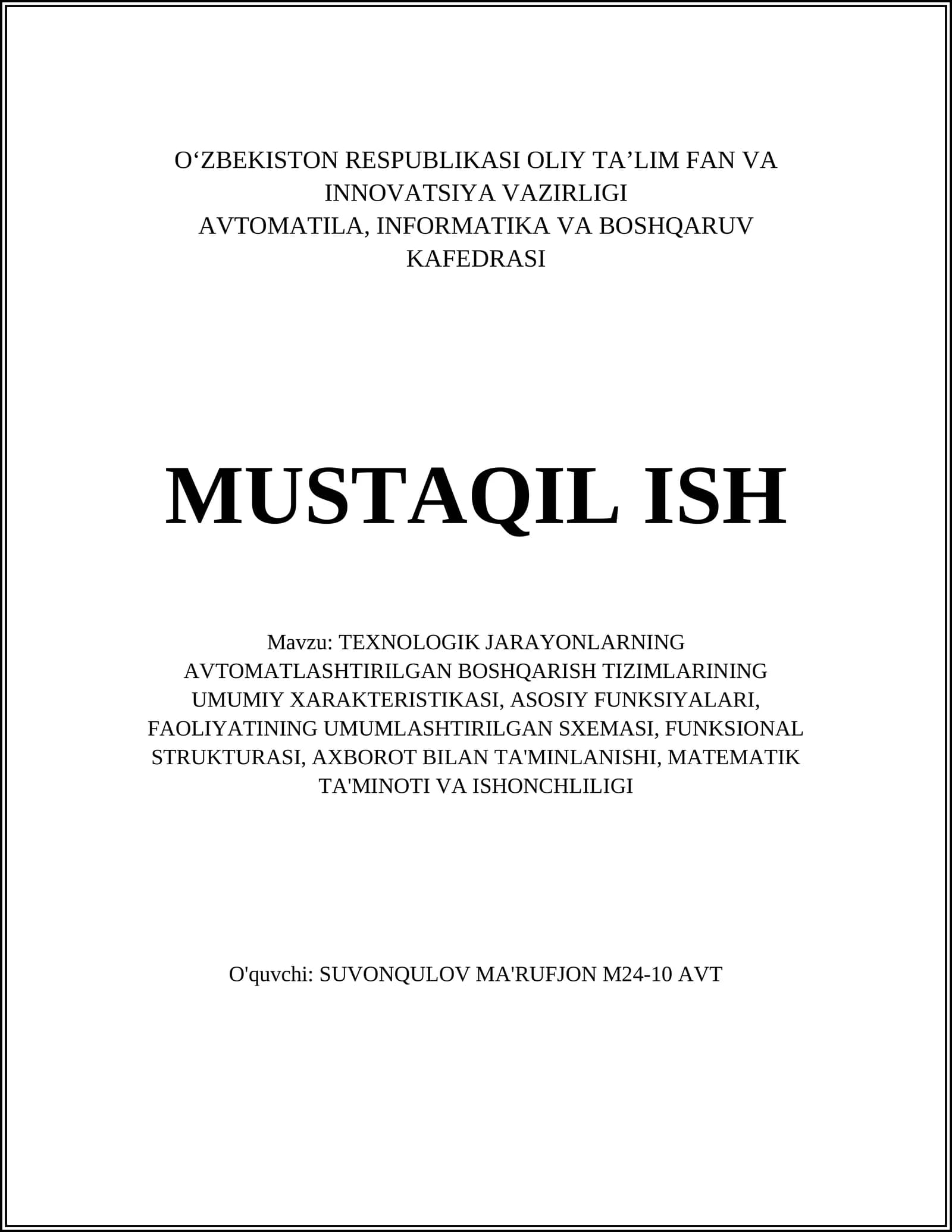 Texnologik jarayonlarning avtomatlashtirilgan boshqaruv tizimlarining umumiy xarakteristikasi