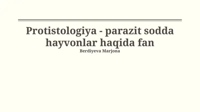Protistologiya - parazit sodda hayvonlar haqida fan