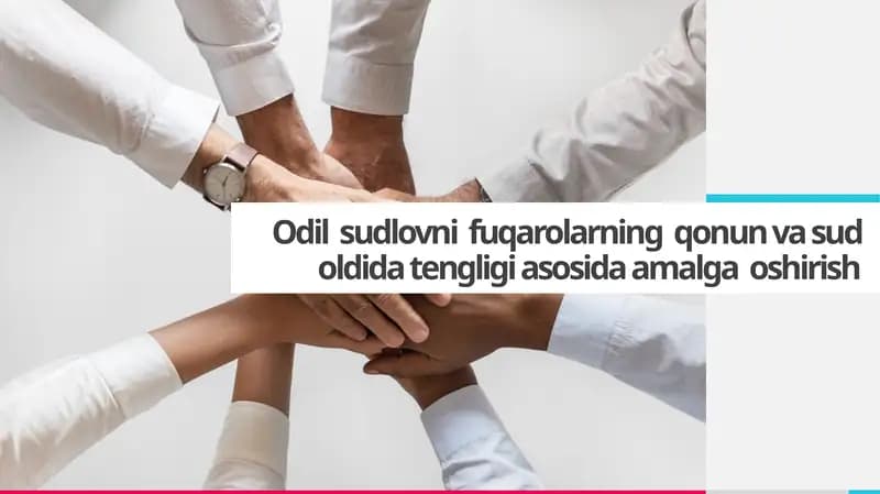 Odil  sudlovni  fuqarolarning  qonun va sud oldida tengligi asosida amalga  oshirish