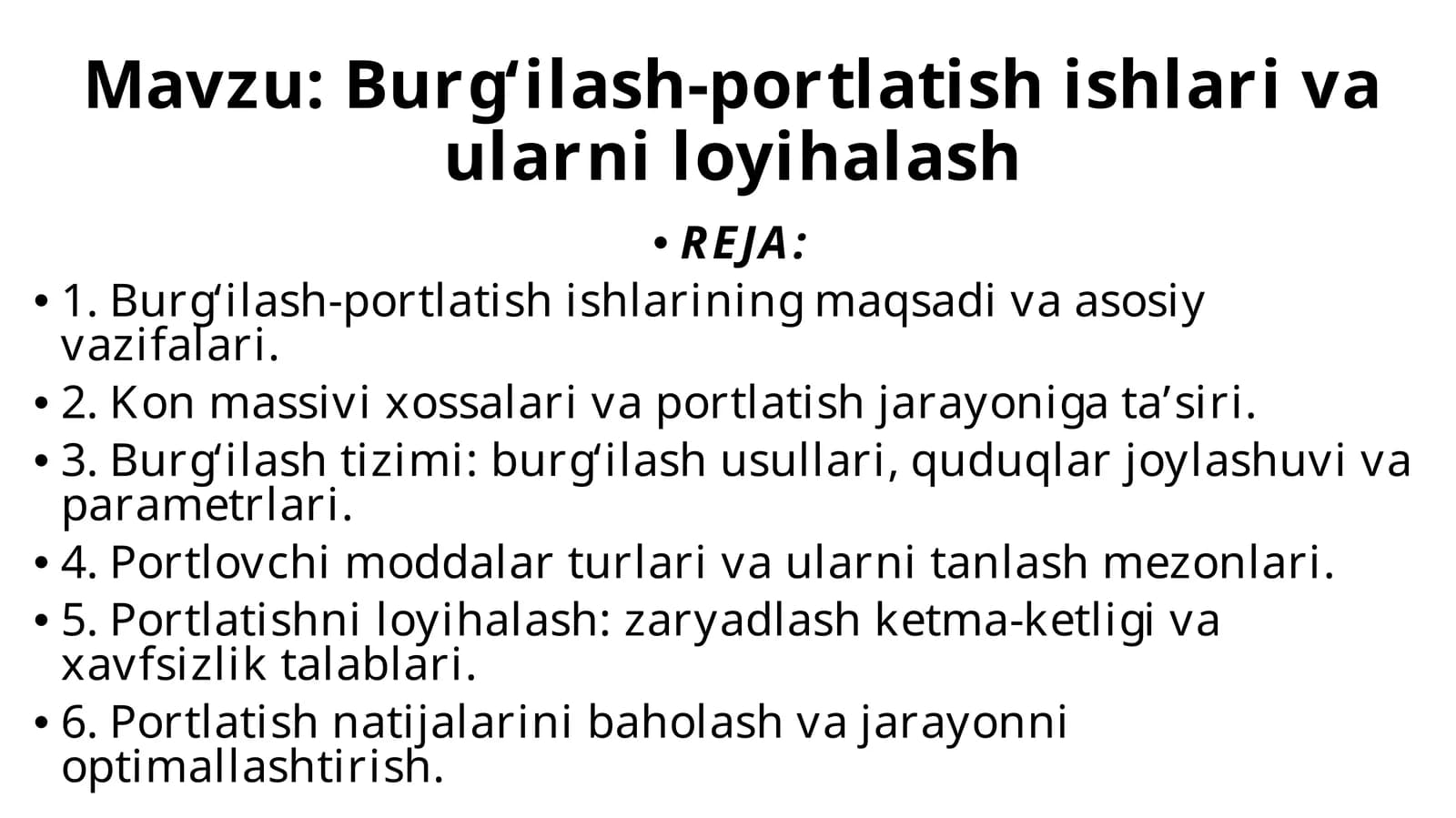 Burg‘ilash-portlatish ishlari va ularni loyihalash