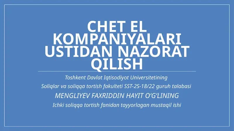 Chetelkompaniyalari ustidan nazorat qilish