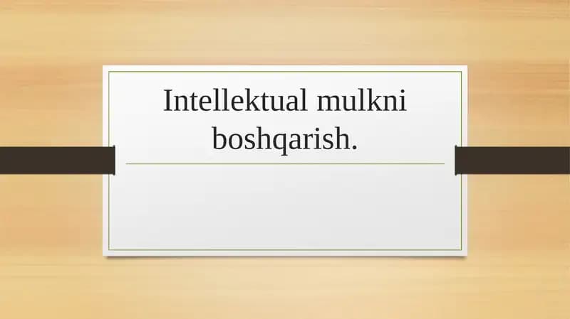 Intellektual mulkni boshqarish