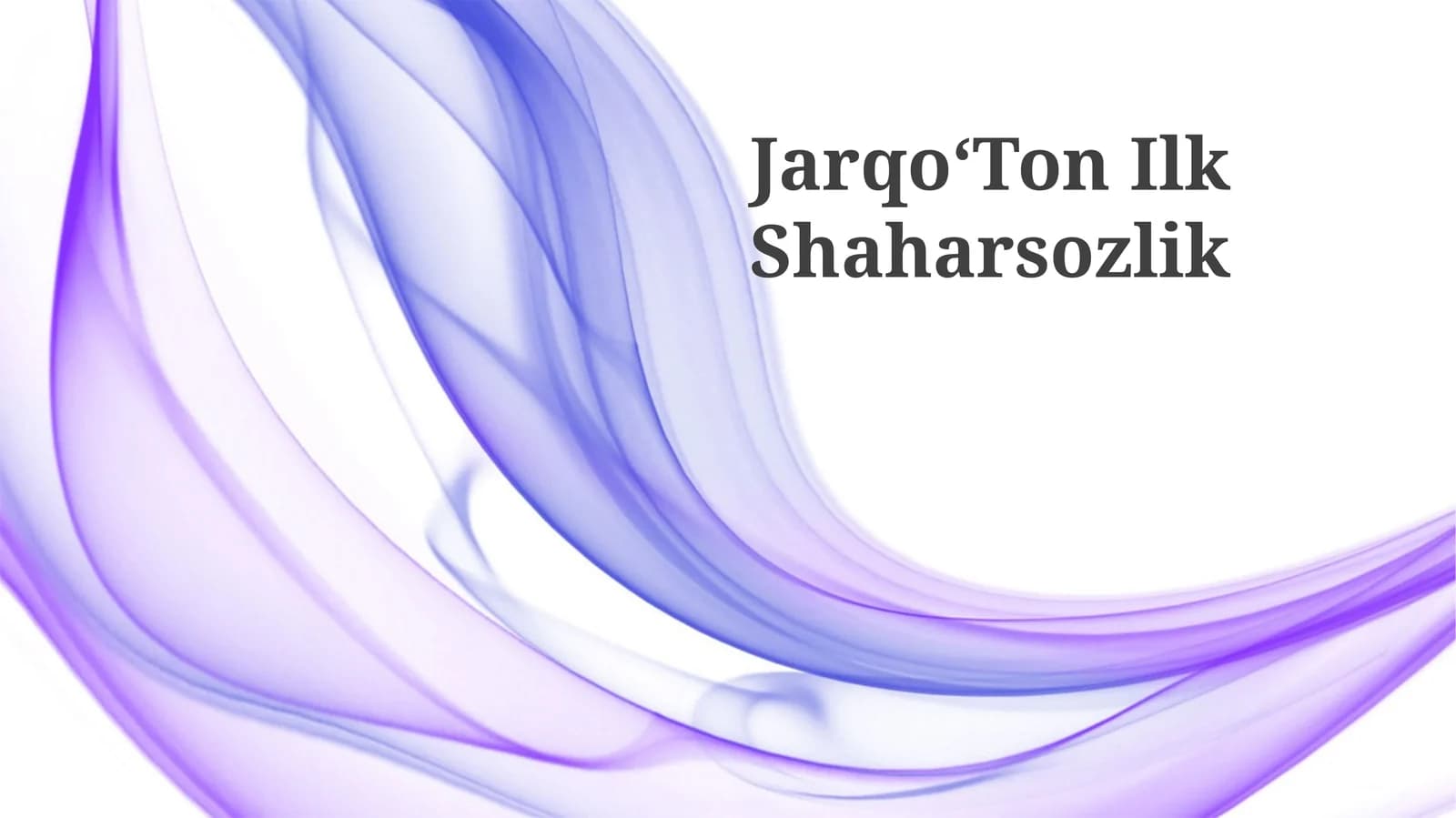 JarqoʻTon Ilk Shaharsozlik