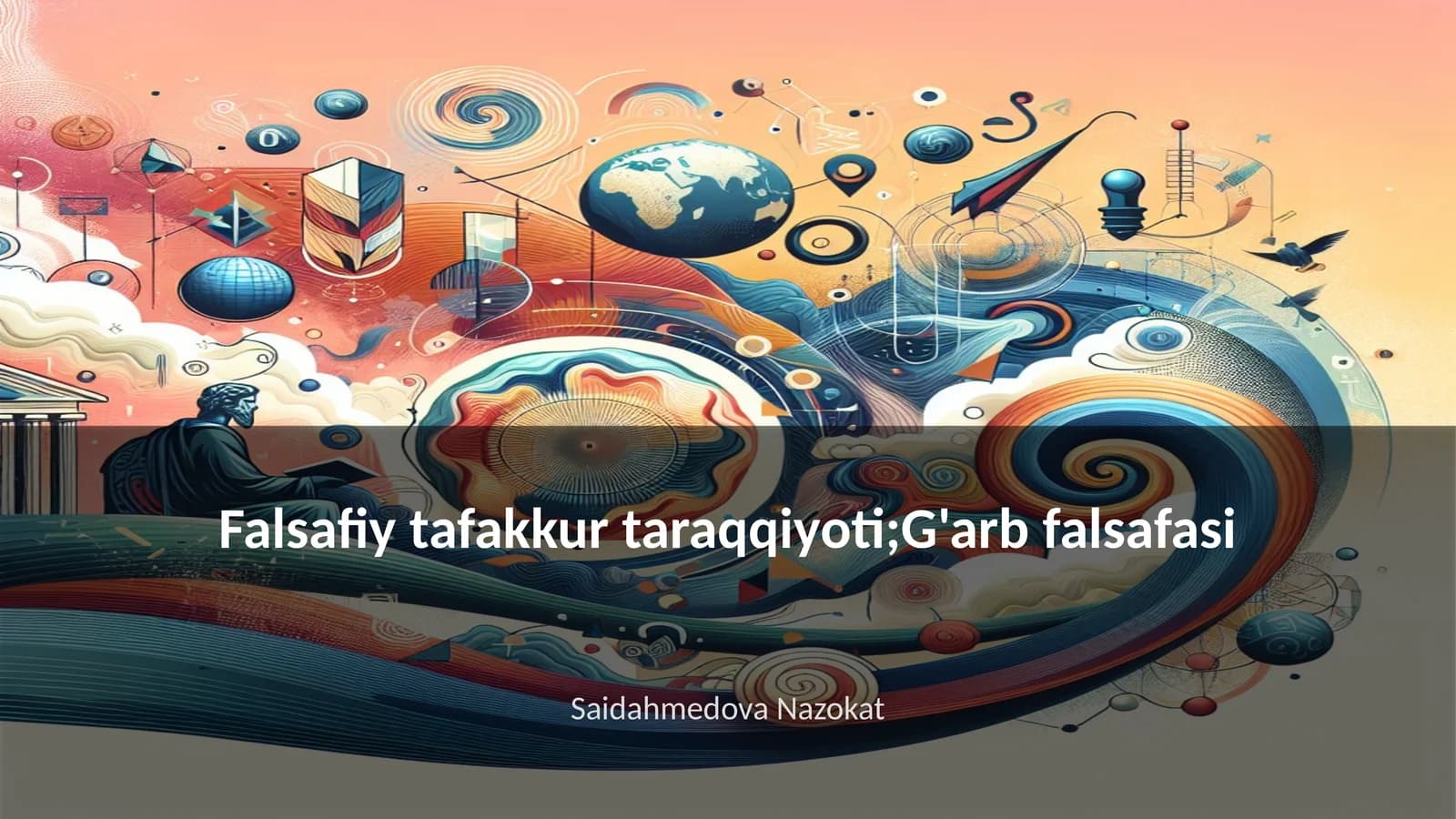 Falsafiy tafakkur taraqqiyoti;G'arb falsafasi