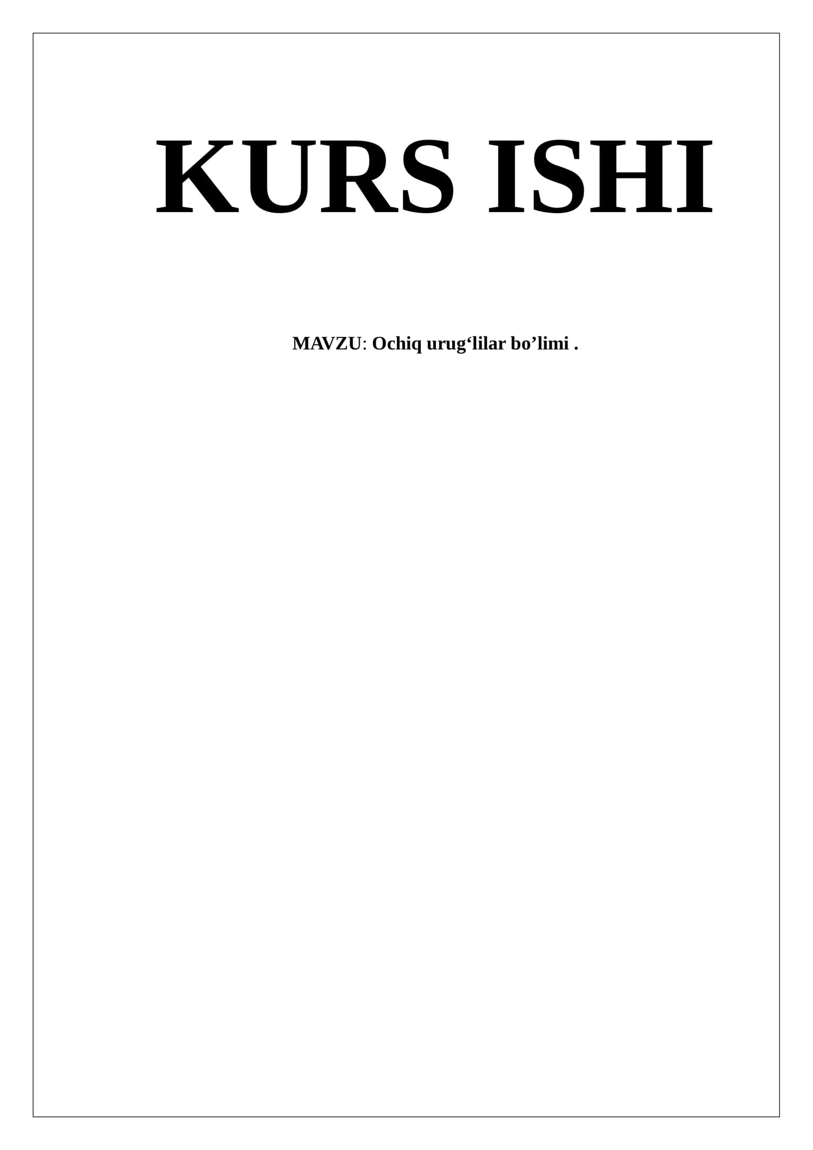 Ochiq urug‘lilar bo’limi