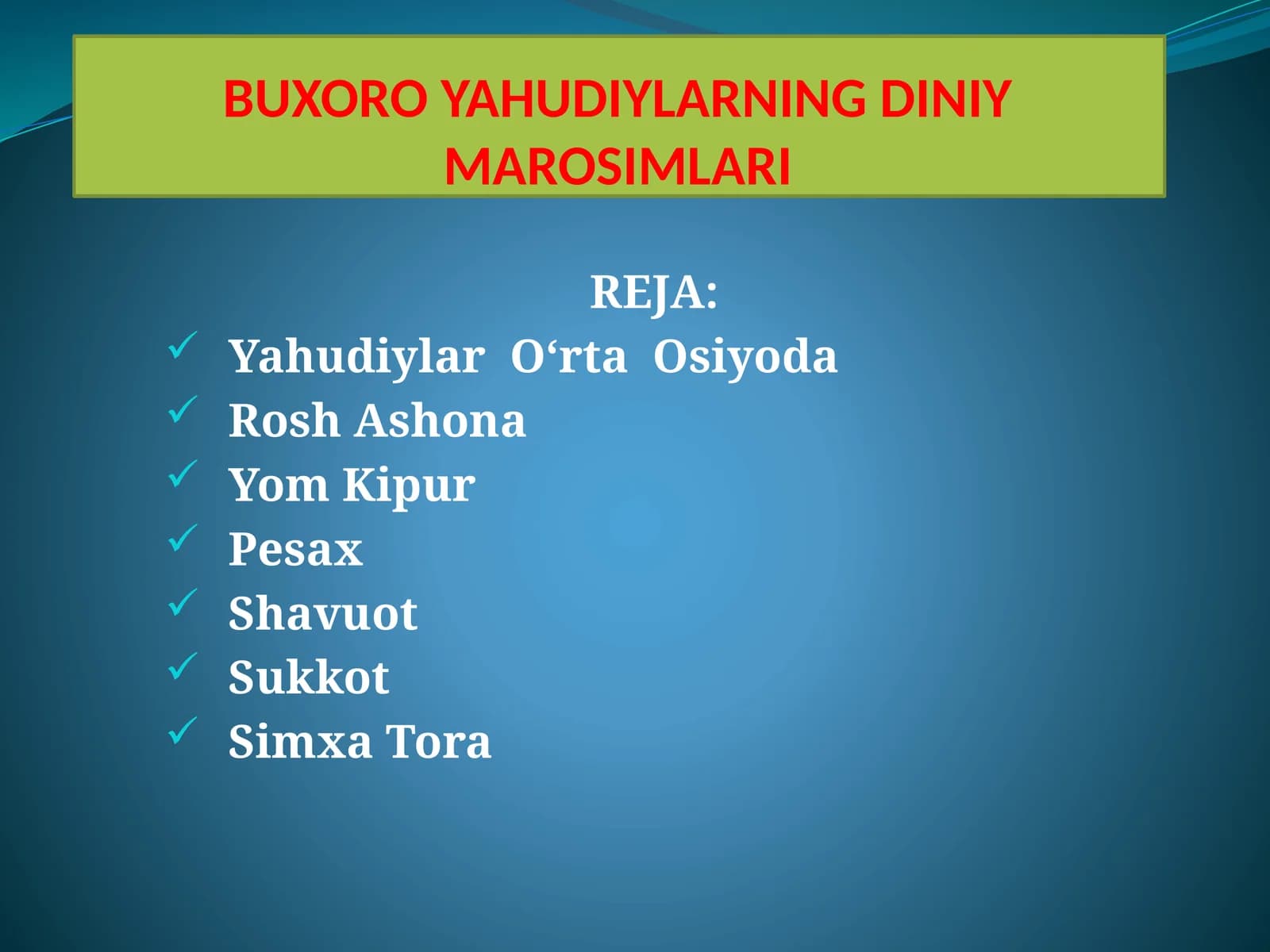 BUXORO YAHUDIYLARNING DINIYMAROSIMLARI
