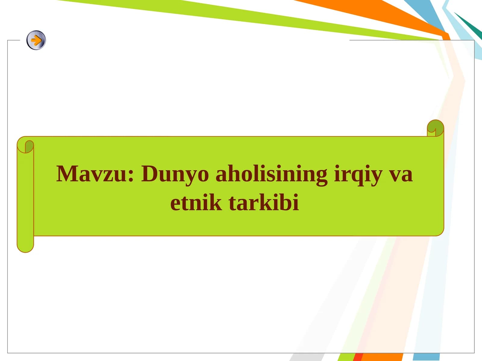 Dunyo aholisining irqiy va etnik tarkibi