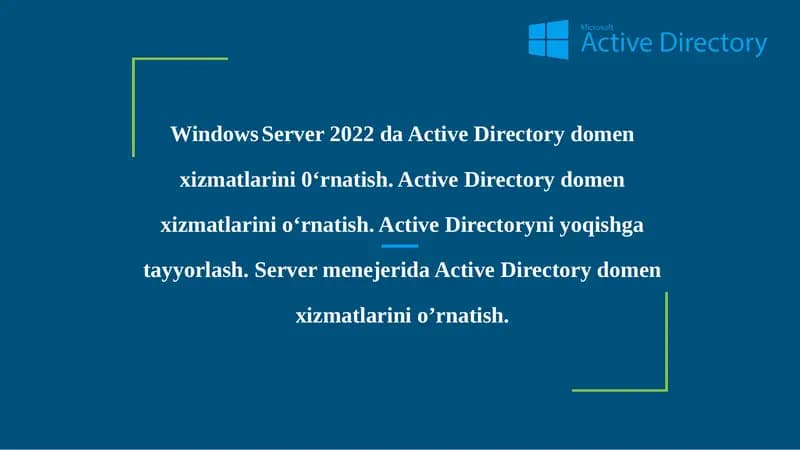Windows Server 2022 da Active Directory domen xizmatlarini 0‘rnatish. Active Directory domen xizmatlarini o‘rnatish. Active Directoryni yoqishga tayyorlash. Server menejerida Active Directory domen xizmatlarini o’rnatish.