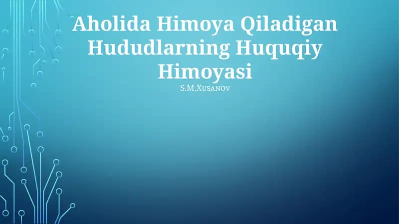 Aholida Himoya Qiladigan Hududlarning Huquqiy Himoyasi