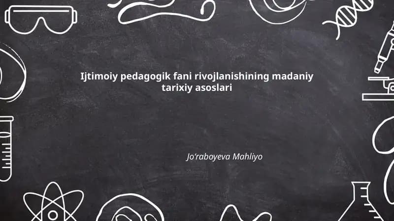 Ijtimoiy pedagogik fani rivojlanishining madaniy tarixiy asoslari