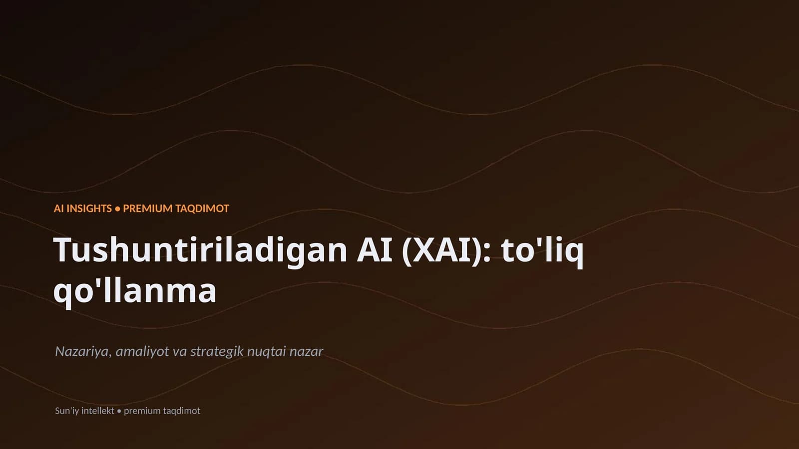 Tushuntiriladigan AI (XAI): to'liq qo'llanma