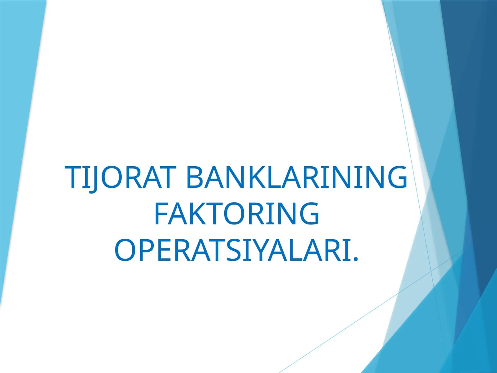 Tijorat Banklari Faktoring Operatsiyalari