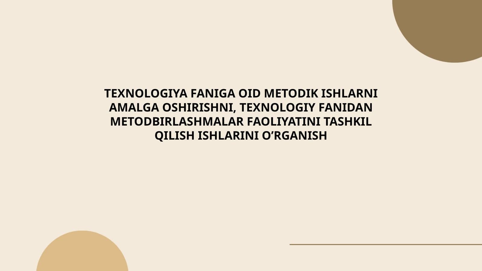 Texnologiya fanini o'qitishda zamonaviy metodical yondashuvlar