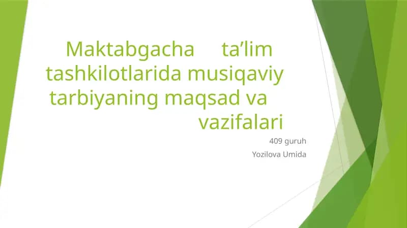 Maktabgacha ta’lim tashkilotlarida musiqaviy tarbiyaning maqsad va vazifalari