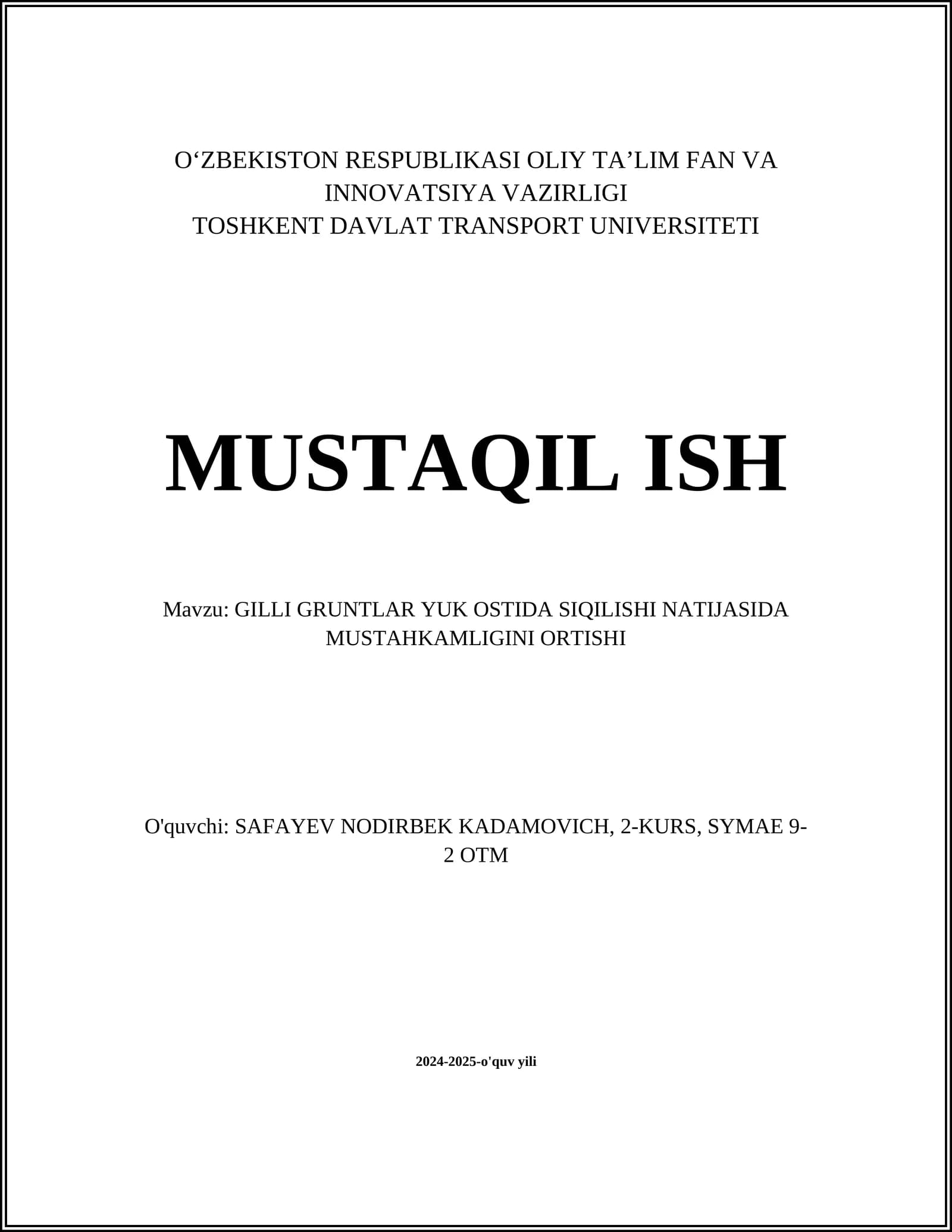 GILLI GRUNTLAR YUK OSTIDA SIQILISHI NATIJASIDA MUSTAHKAMLIGINI ORTISHI