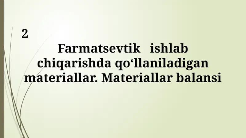 Farmatsevtika ishlab chiqarishida ishlatiladigan materiallar