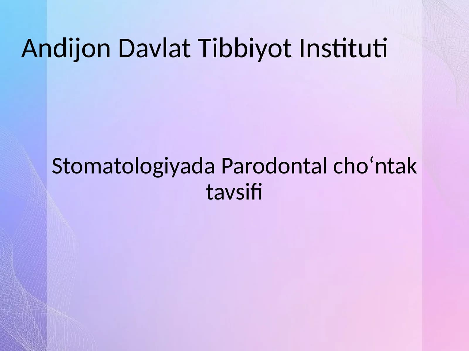 Stomatologiyada Parodontal cho‘ntak tavsifi