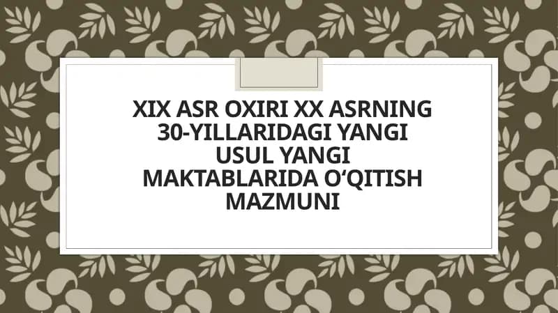 Yangi usul maktablarida o‘qitish mazmuni