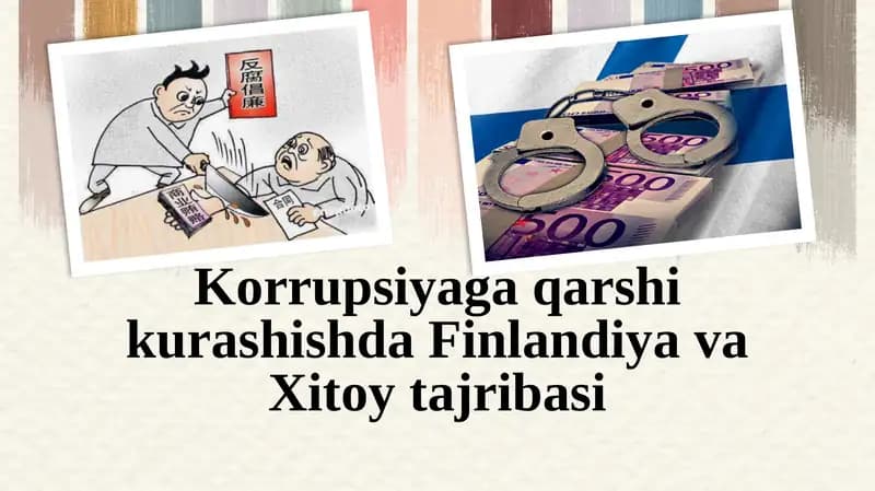 Finlandiya va Xitoy korrupsiyaga qarshi kurashishda tajribasi
