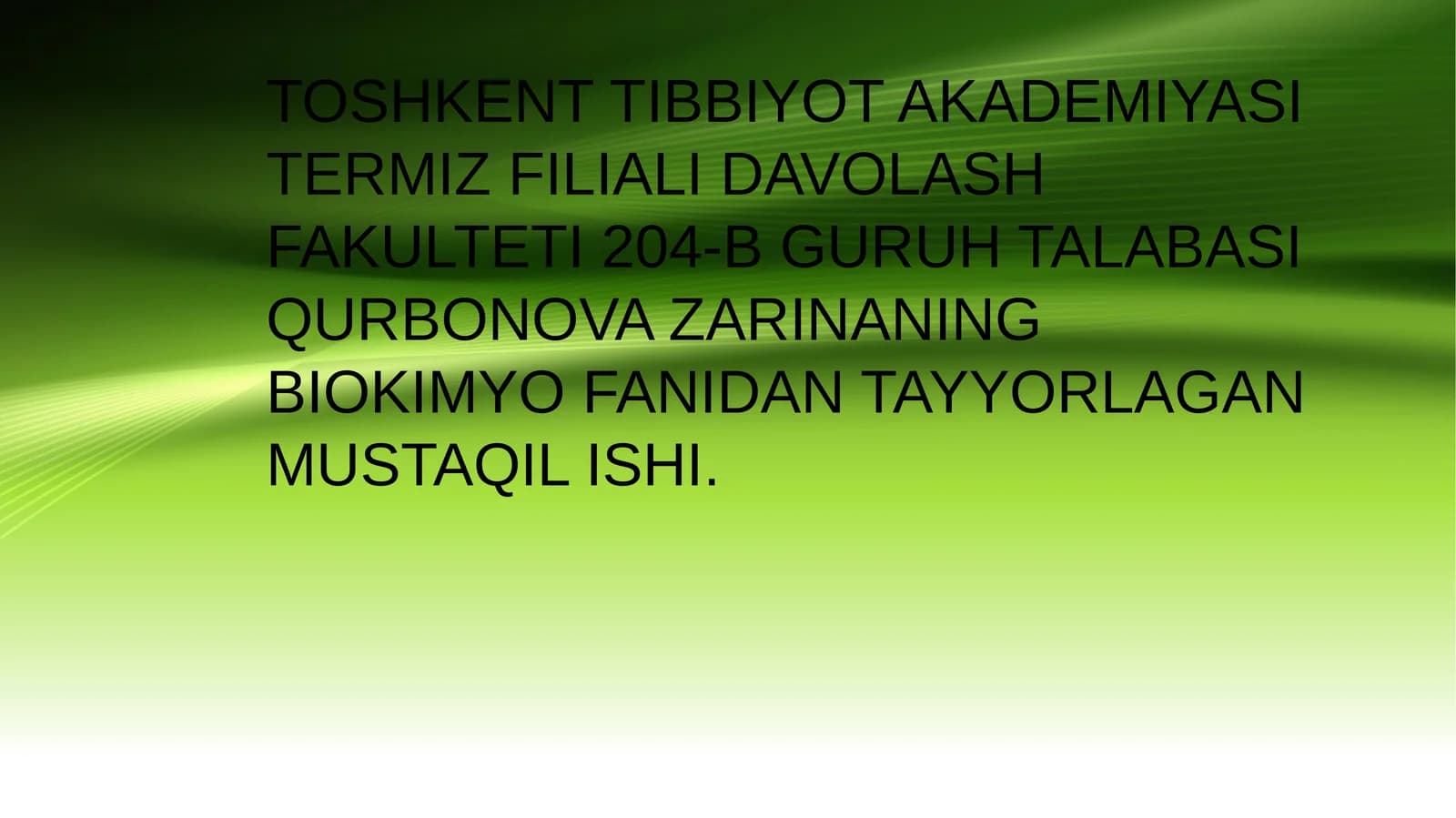 BIOKIMYO FANI DAVOLASH USULLARI