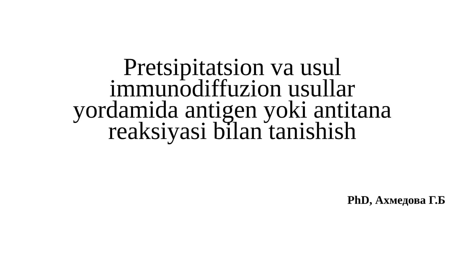 Pretsipitatsion va usul imunodiffuzion usullari yordamida antigen yokian titanareaksiyasi bilan tanishish
